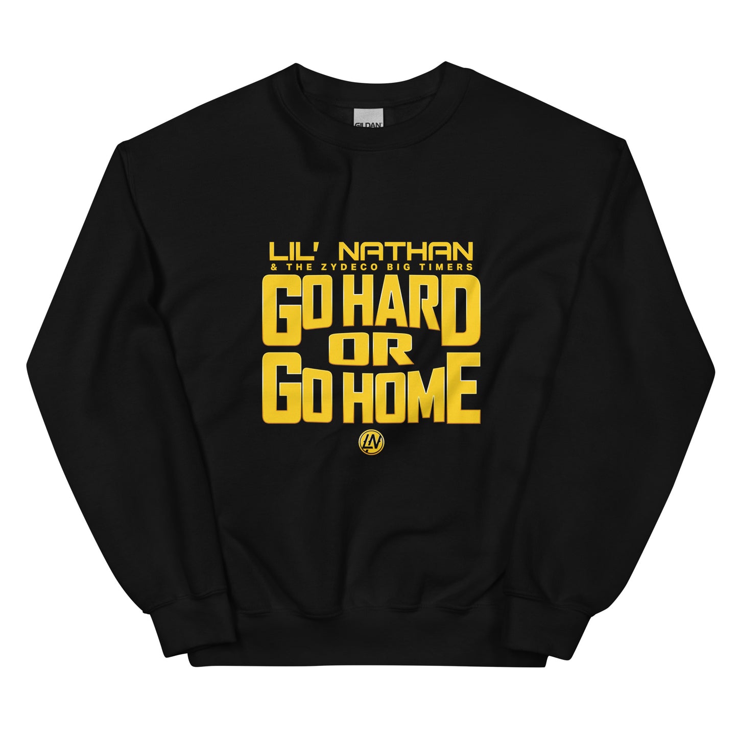 "Go Hard or Go Home" Unisex Sweatshirt (Gold Print)