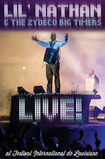 Lil' Nathan & the Zydeco Big Timers - Live at Festival International de Louisiane - (Blu-Ray/CD)