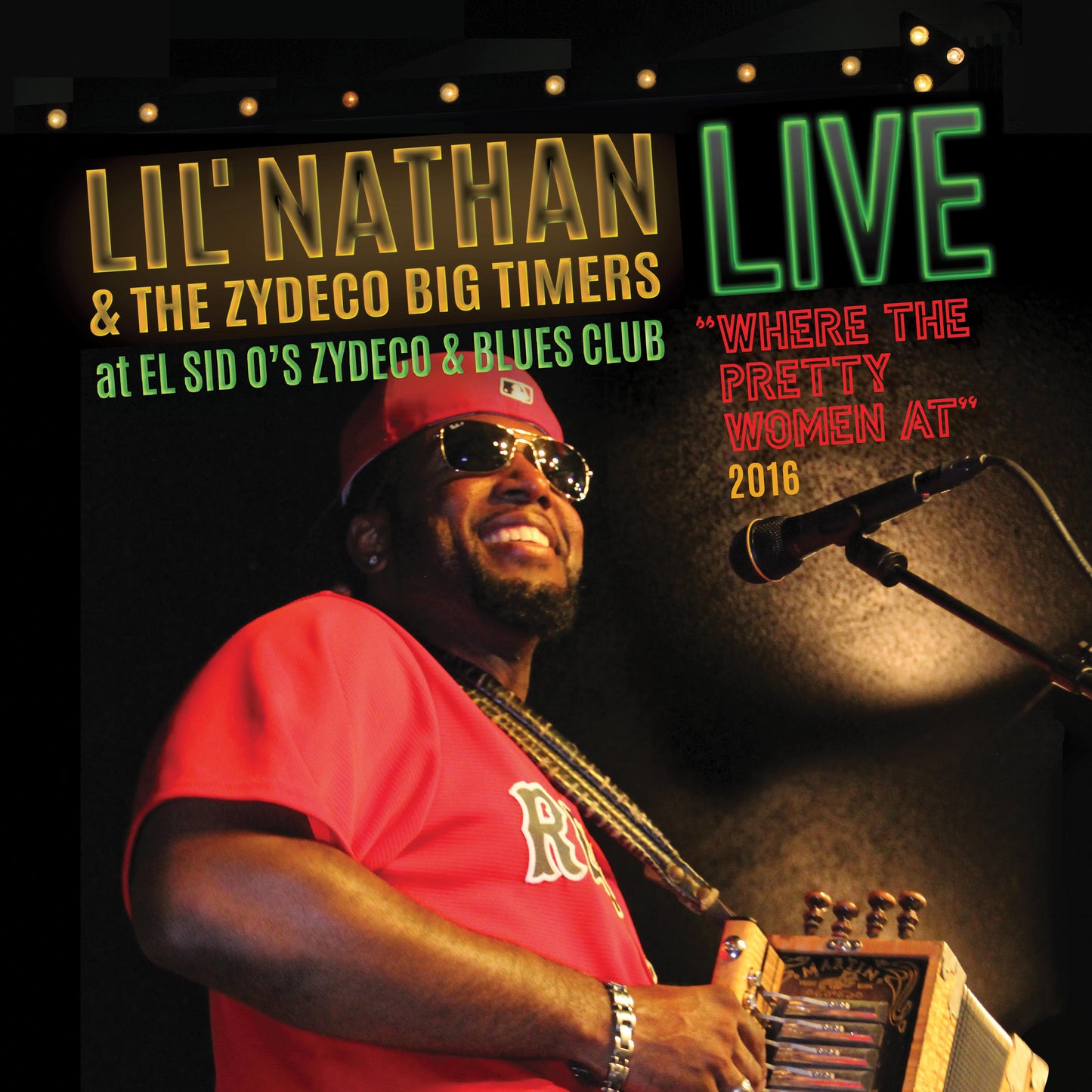 Lil' Nathan & the Zydeco Big Timers- Where The Pretty Women At- Live At El Sid O's Zydeco & Blues Club 2016 (DVD/CD)